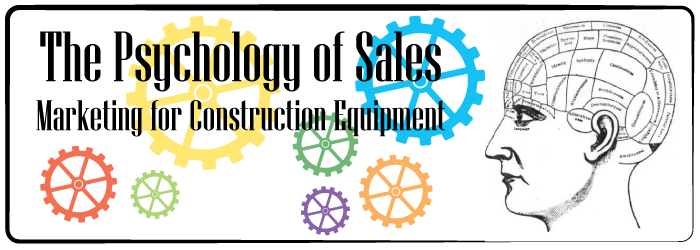 The-Psychology-of-Sales-Marketing-for-Construction-Equipment