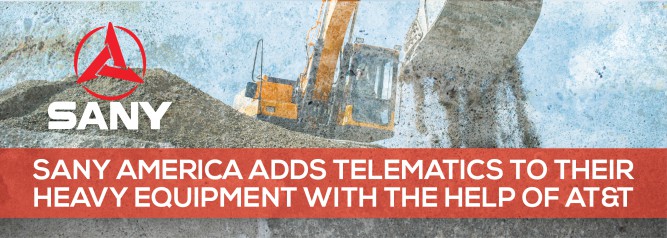 SANY America Adds Telematics To Their Heavy Equipment With The Help Of AT&T