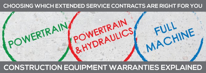Choosing Which Extended Service Contracts Are Right For You Construction Equipment Warranties Explained