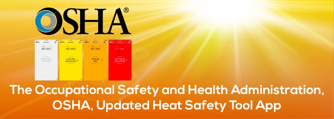 The Occupational Safety and Health Administration, OSHA, Updated Heat Safety Tool App