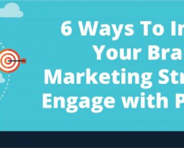 6 Ways To Improve Your Brand's Marketing Strategy to Engage with Prospects