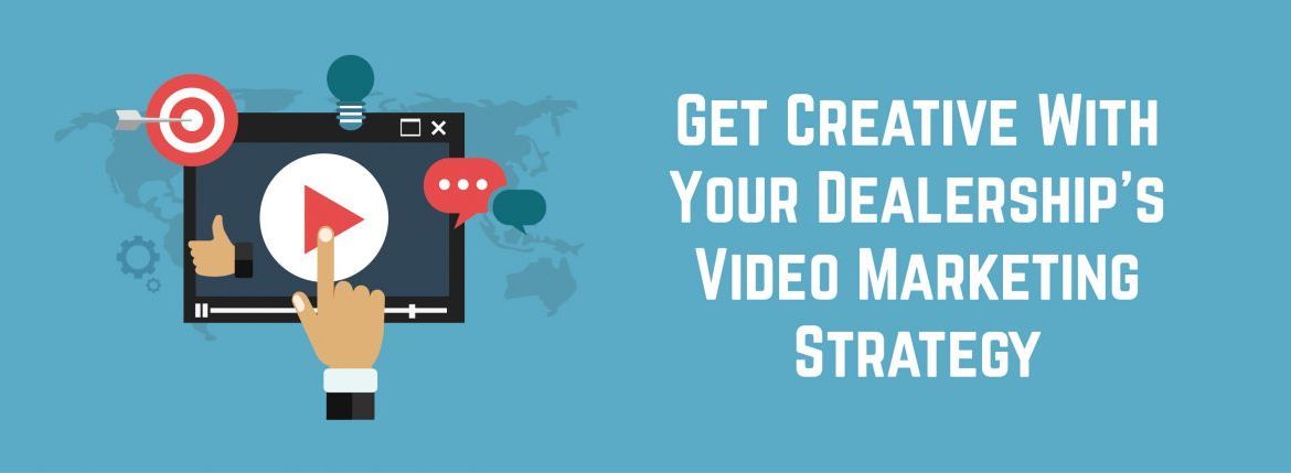Get Creative With Your Dealership's Video Marketing Strategy | ADI Agency