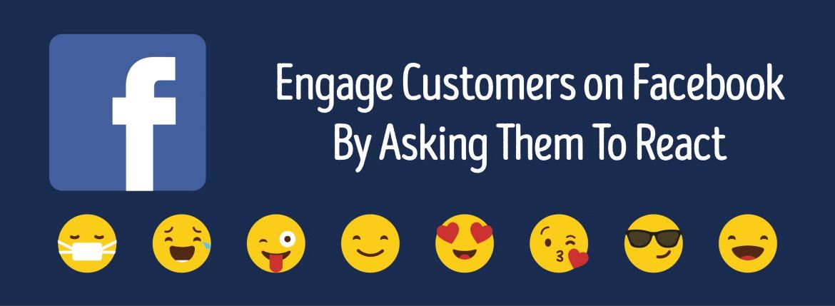 Engage Customers on Facebook By Asking Them To React ADI Agency