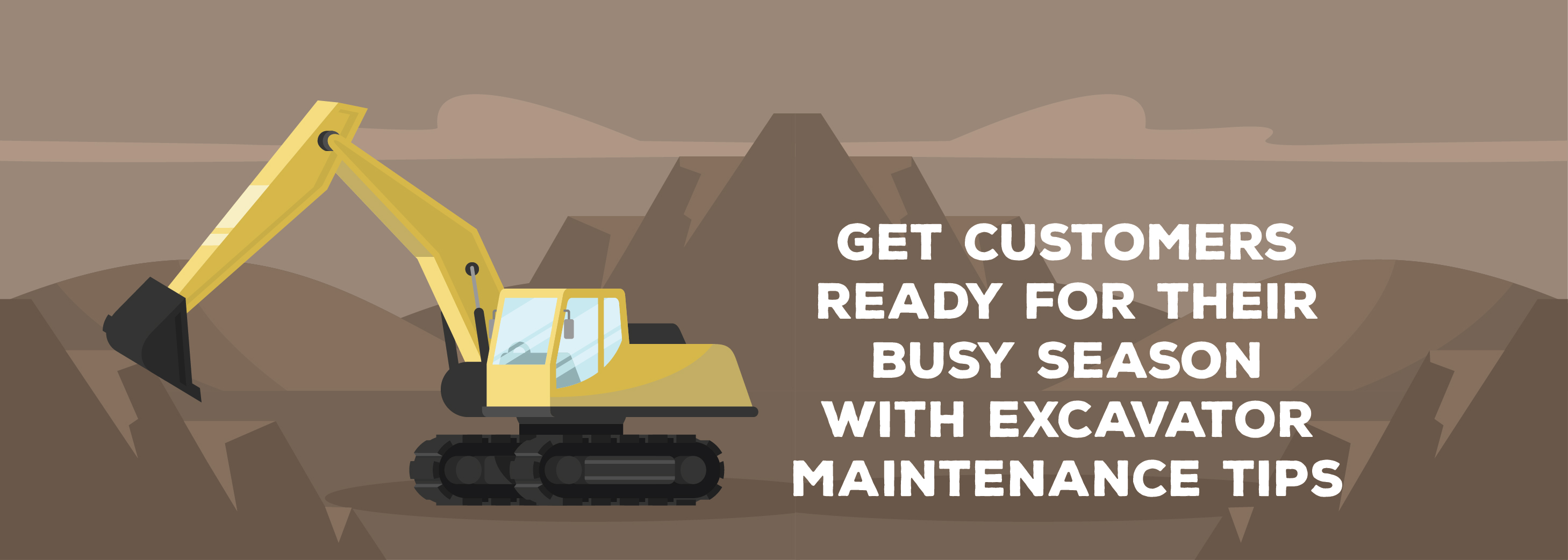 Get Customers Ready For Their Busy Season With Excavator Maintenance Tips | ADI Agency