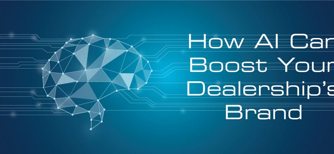 How AI Can Boost Your Dealership’s Brand | ADI Agency